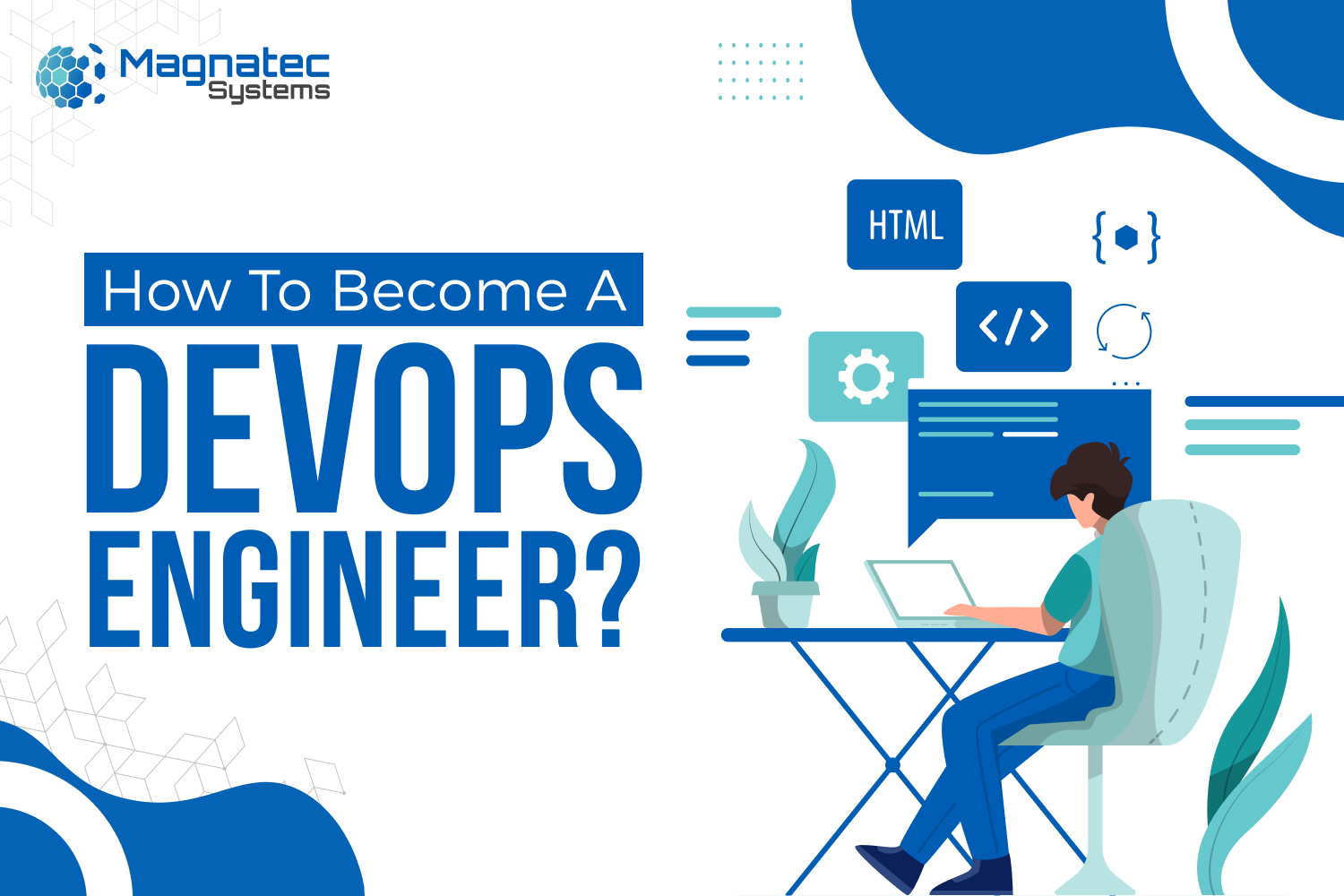 A Smooth Itinerary of How to Become a DevOps Engineer?