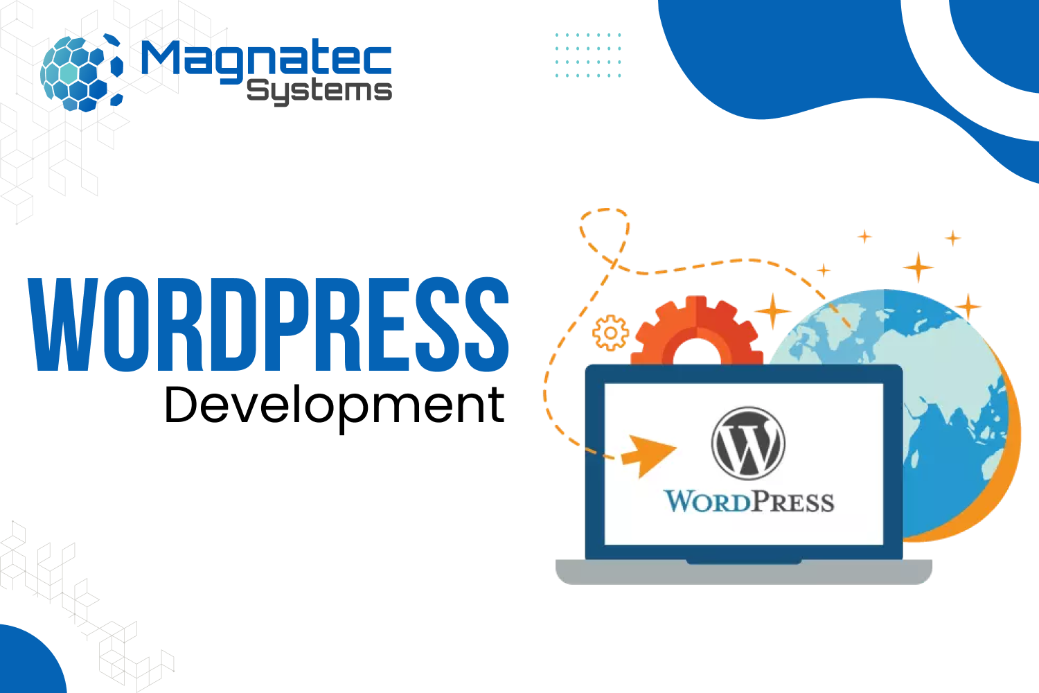 Keeping Up with WordPress Development Needs for Your Website